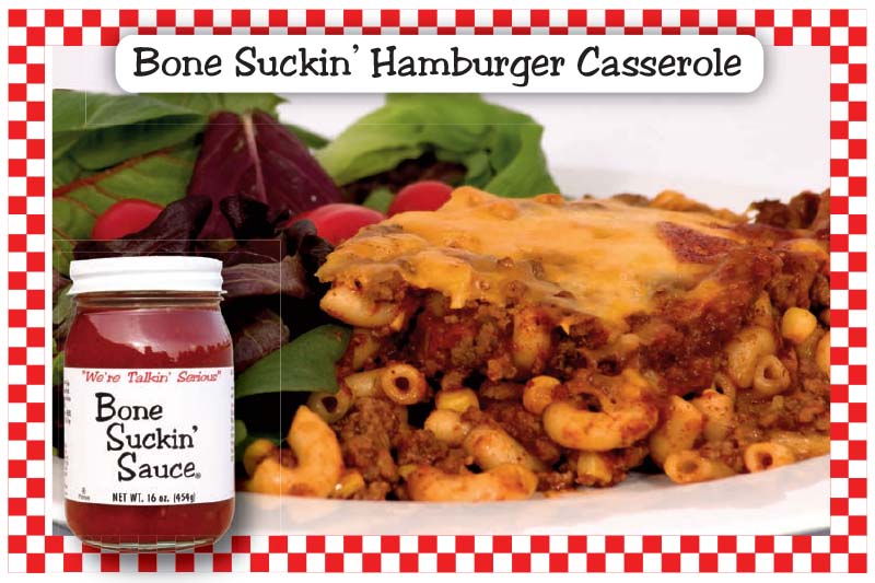 Bone Suckin Hamburger Casserole